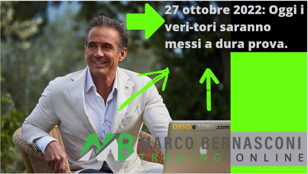 27 ottobre 2022: Oggi i veri-tori saranno messi a dura prova.