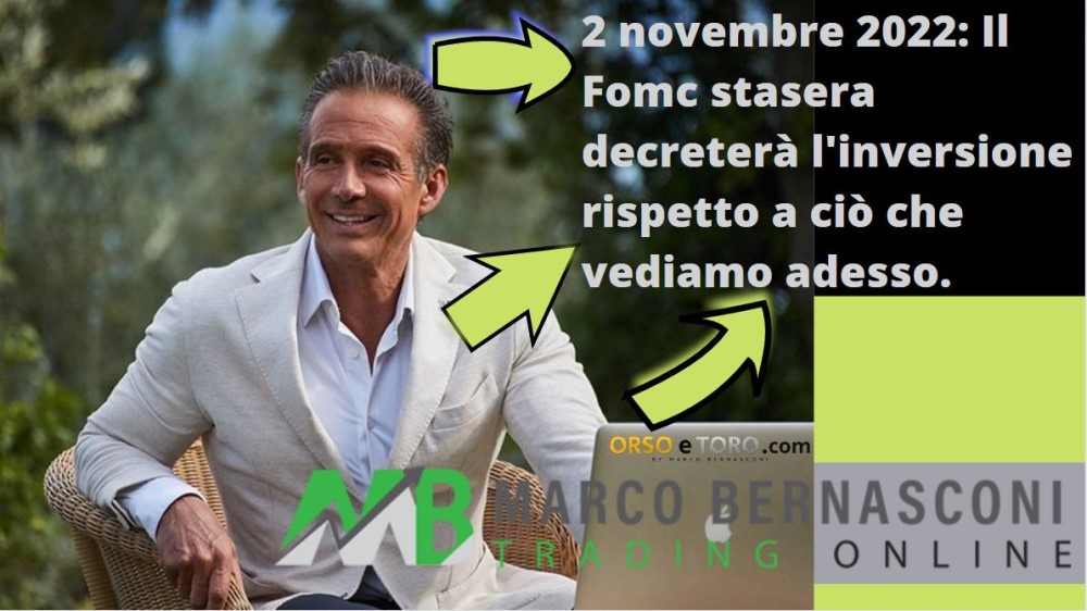 2 novembre 2022: Il Fomc stasera decreterà l'inversione rispetto a ciò che vediamo adesso.