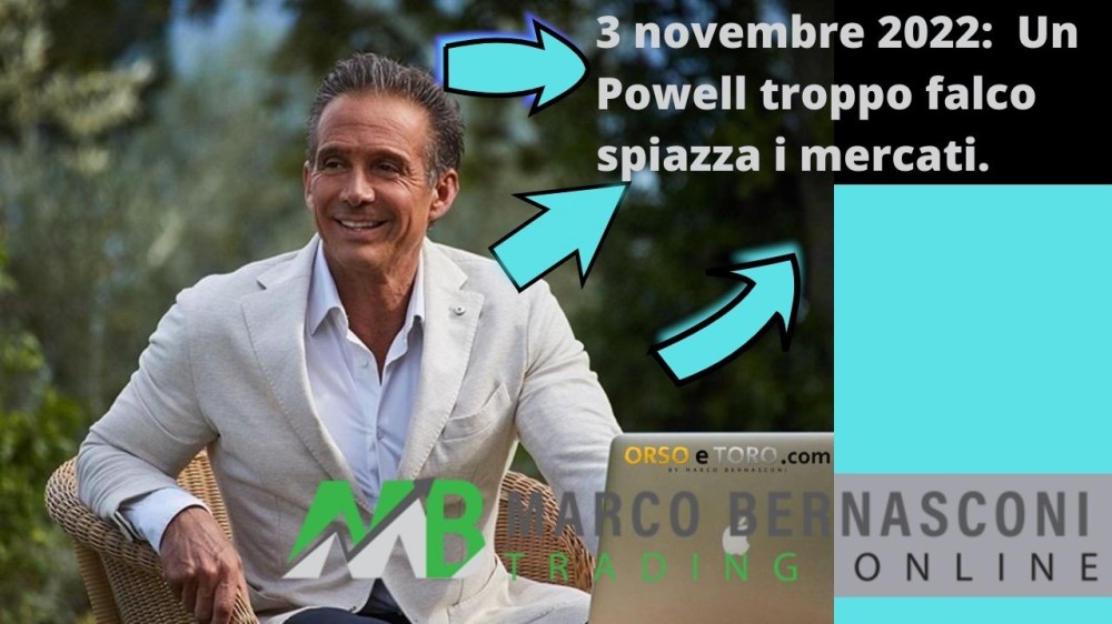 3 novembre 2022: Un Powell troppo falco spiazza i mercati.