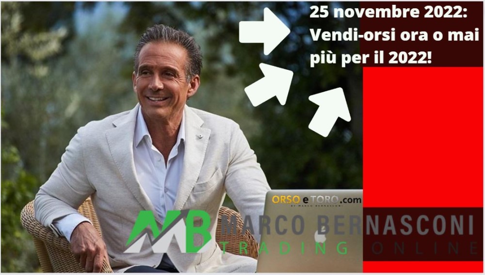 25 novembre 2022: Vendi-orsi ora o mai più per il 2022!