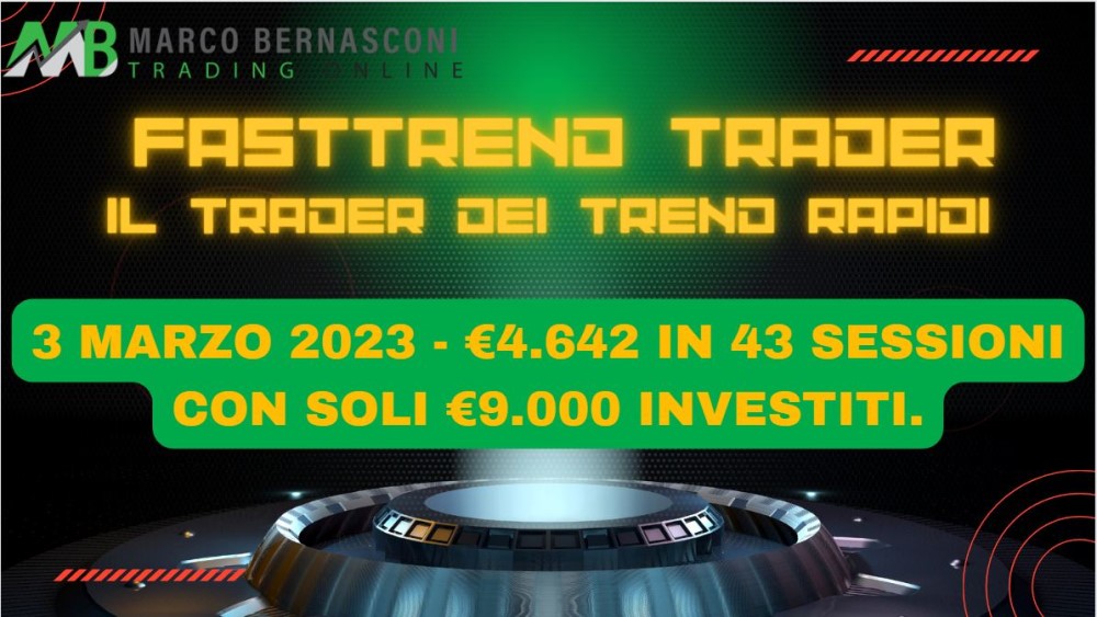 3 marzo 2023 FastTrend Trader