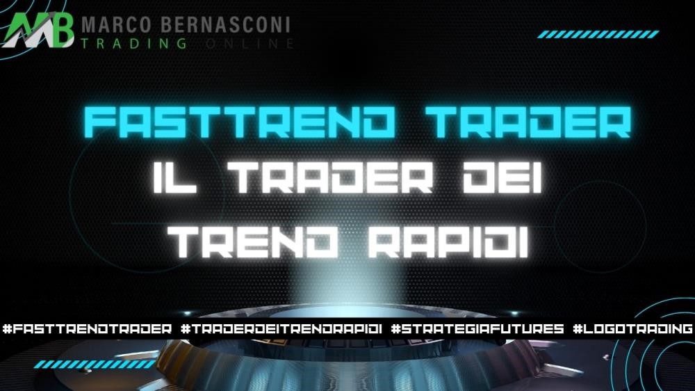 Fast Trend Trader di Marco Bernasconi trading.com