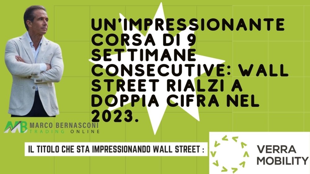 Un'Impressionante Corsa di 9 Settimane consecutive Wall Street Rialzi a Doppia Cifra nel 2023.