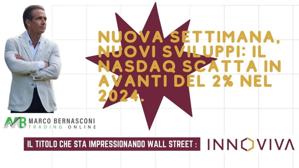 Nuova Settimana, Nuovi Sviluppi Il NASDAQ Scatta in Avanti del 2% nel 2024.