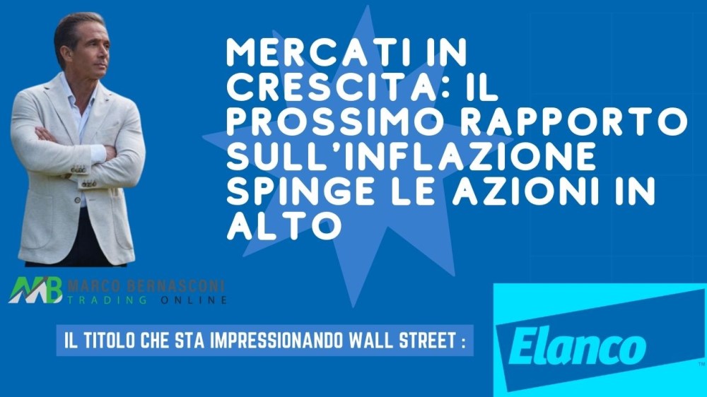Mercati in Crescita Il Prossimo Rapporto sull'Inflazione Spinge le Azioni in Alto