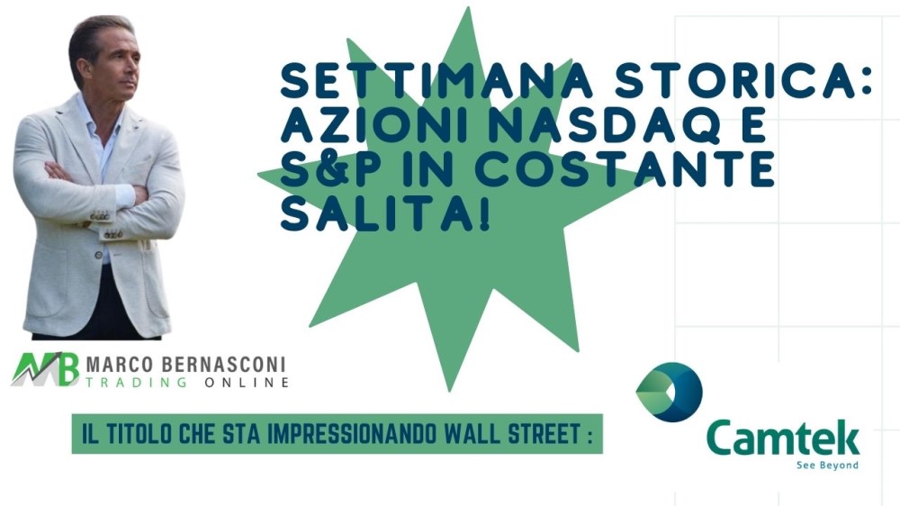 Settimana Storica Azioni Nasdaq e SP in Costante Salita
