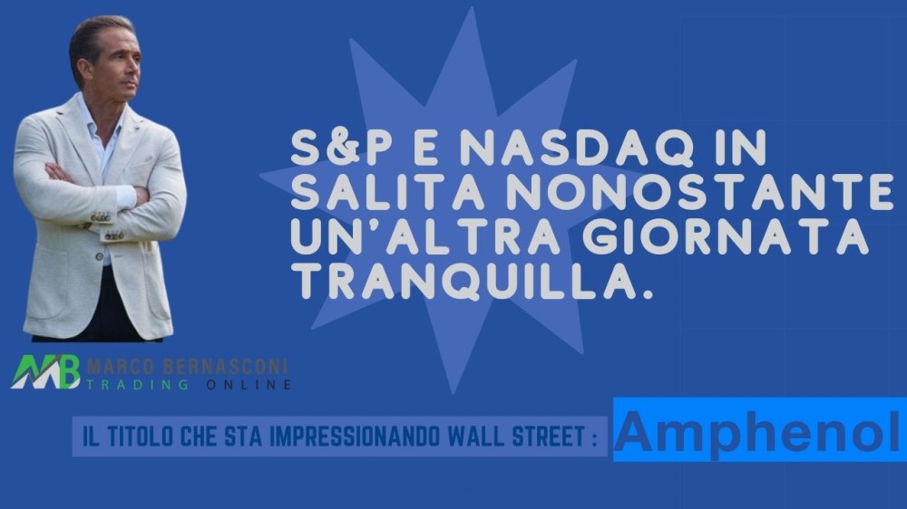 SP e NASDAQ in salita nonostante un'altra giornata tranquilla