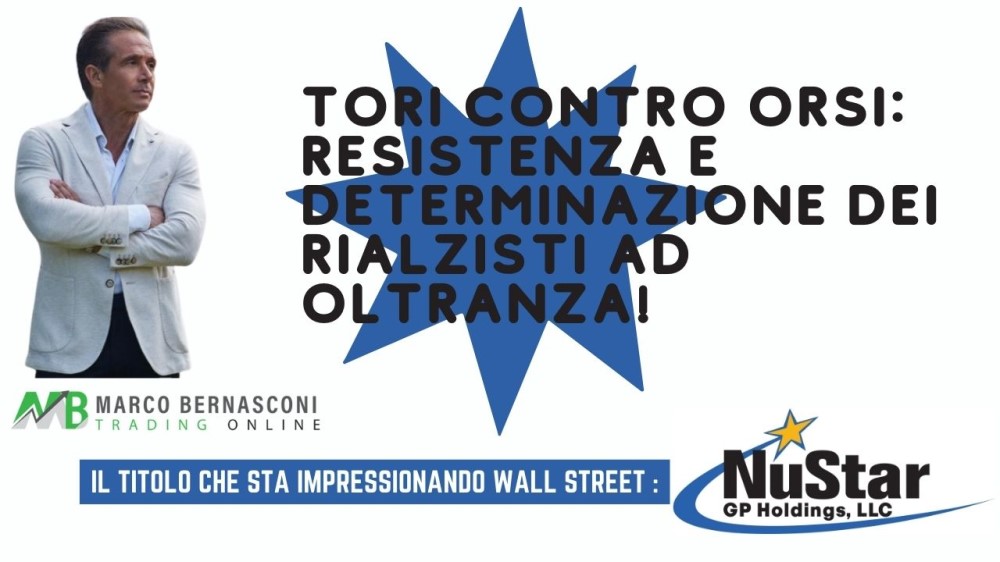 Tori contro Orsi Resistenza e Determinazione dei rialzisti ad oltranza!