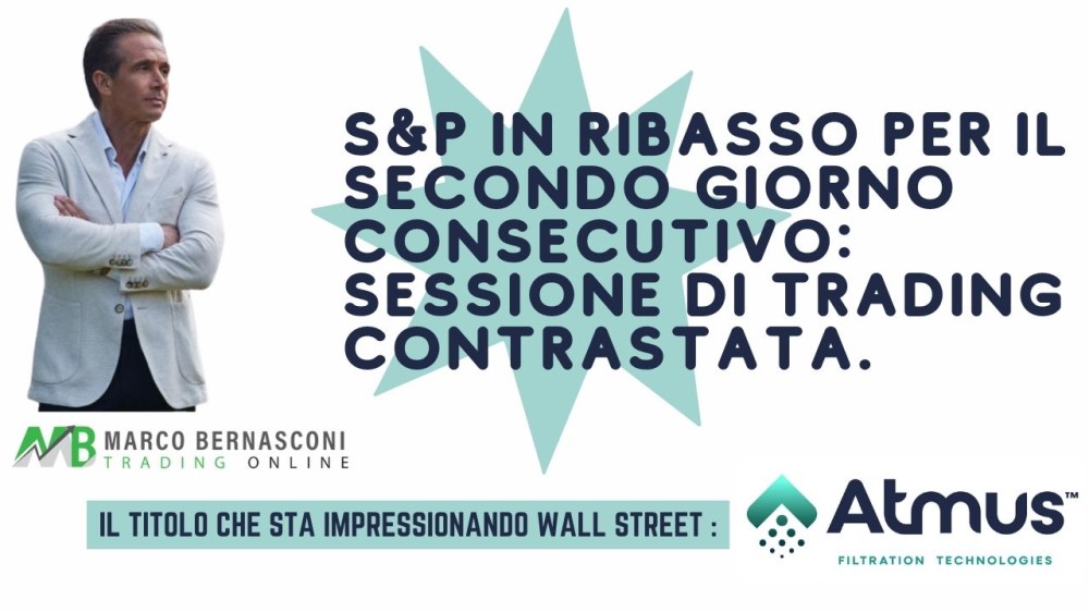 S&P in ribasso per il secondo giorno consecutivo sessione di trading contrastata.