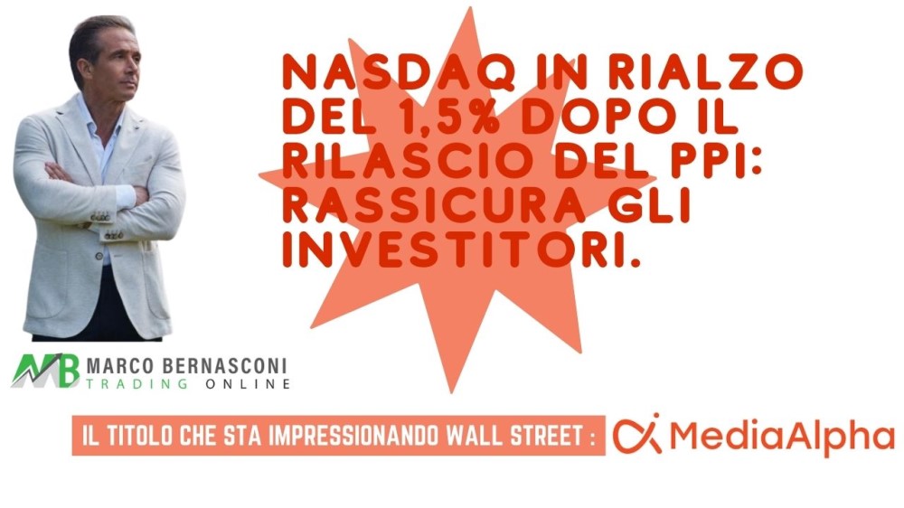 NASDAQ in rialzo del 1,5% dopo il rilascio del PPI rassicura gli investitori.