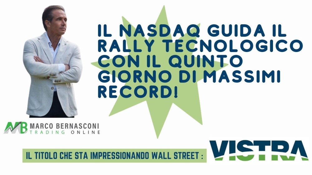 Il NASDAQ guida il rally tecnologico con il quinto giorno di massimi record!