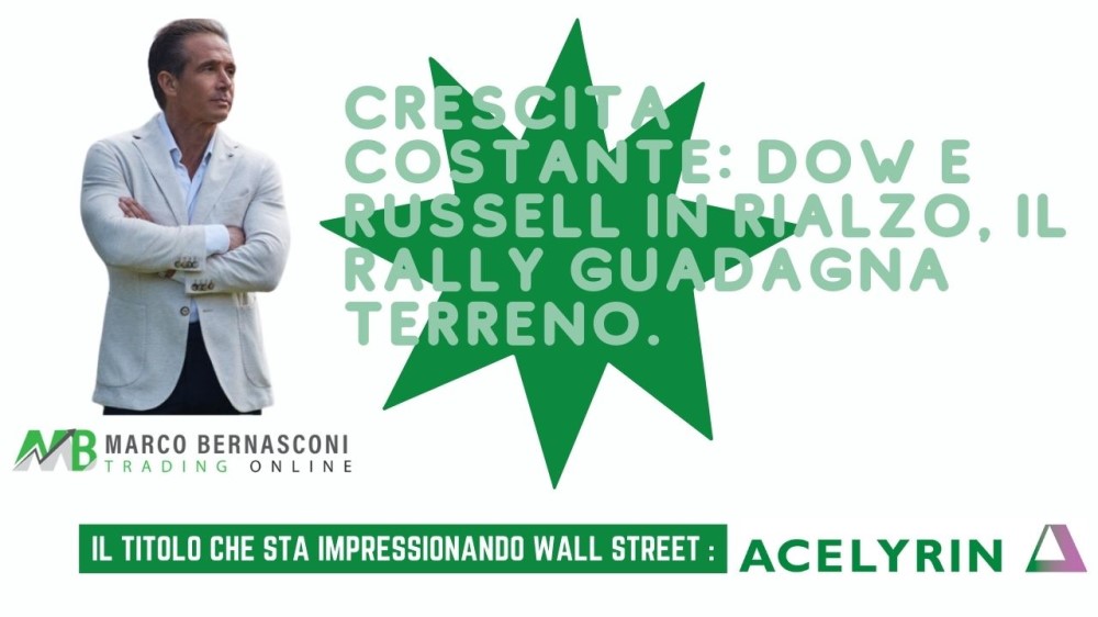 Crescita costante Dow e Russell in rialzo, il rally guadagna terreno.