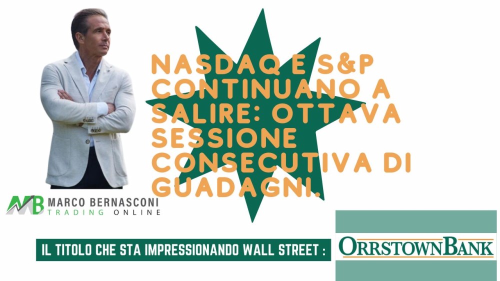 NASDAQ e SP continuano a salire ottava sessione consecutiva di guadagni.