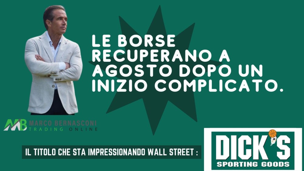 Le Borse Recuperano a Agosto Dopo un Inizio Complicato.