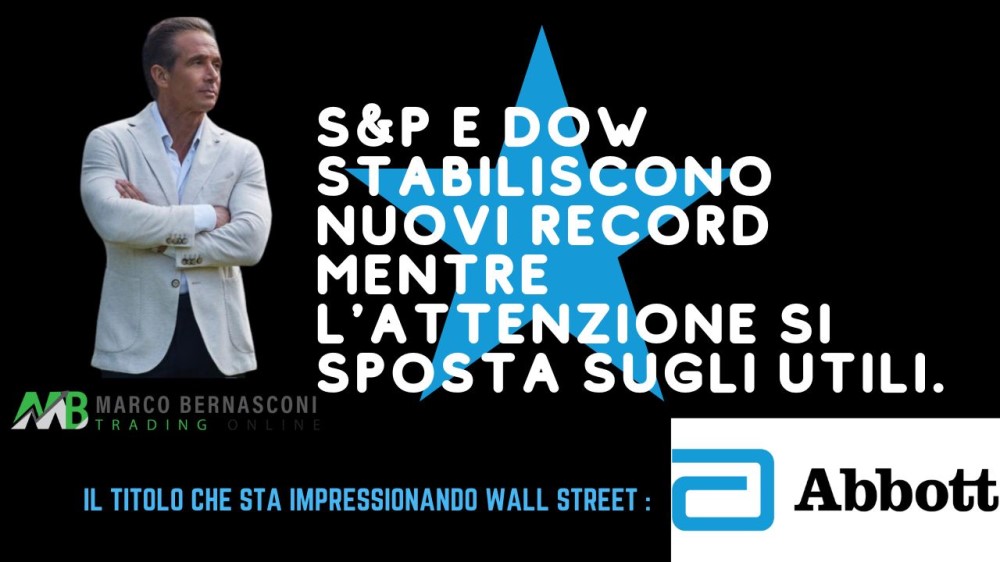 SP e Dow stabiliscono nuovi record mentre l'attenzione si sposta sugli utili.