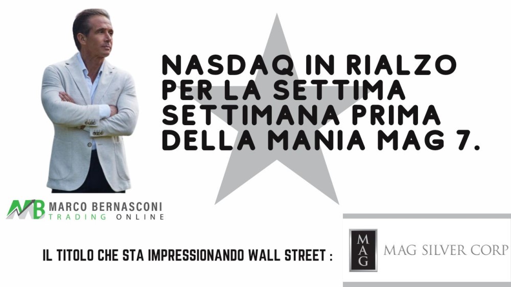 NASDAQ in rialzo per la settima settimana prima della Mania Mag 7.