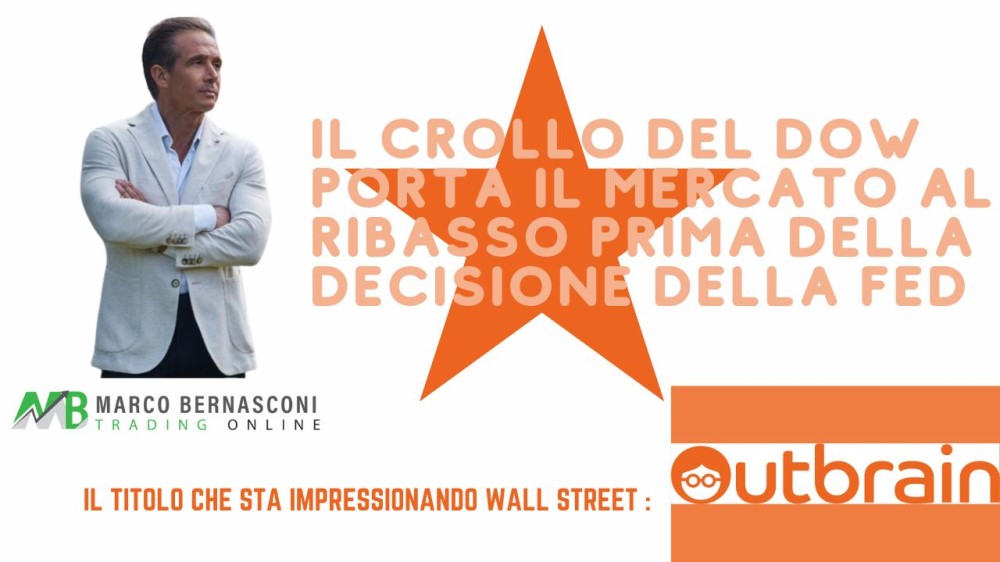 Il crollo del Dow porta il mercato al ribasso prima della decisione della Fed.