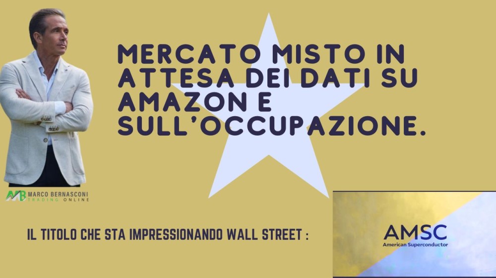 Mercato Misto in Attesa dei Dati su Amazon e sull'Occupazione.