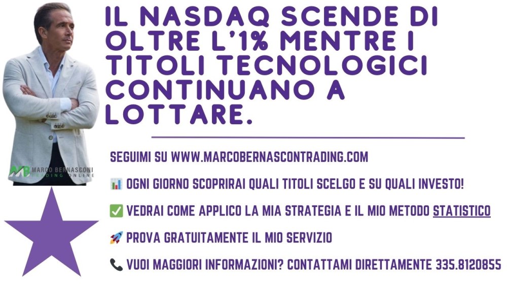 Il NASDAQ scende di oltre l'1% mentre i titoli tecnologici continuano a lottare