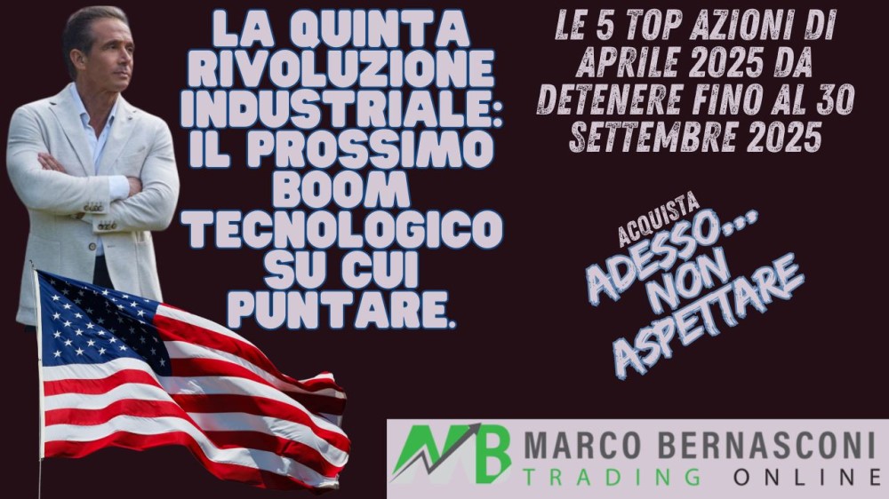 Le 5 Top Azioni di aprile 2025 da Detenere fino al 30 settembre 2025