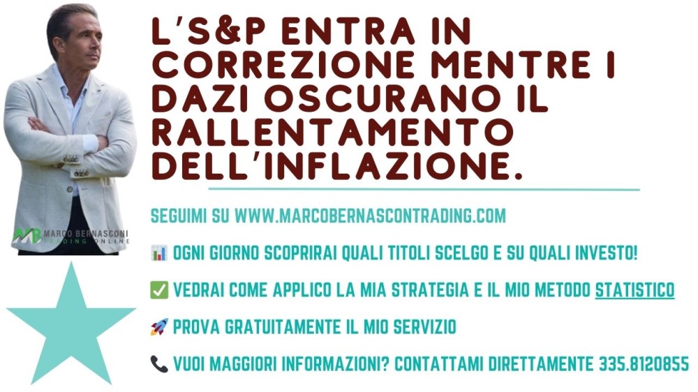 L’SP entra in correzione mentre i dazi oscurano il rallentamento dell’inflazione.