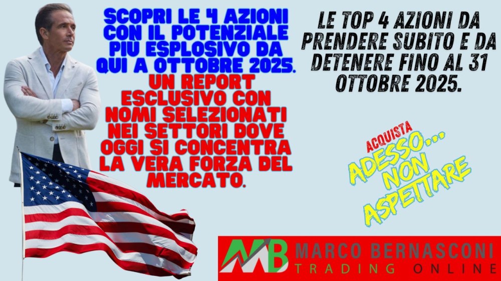 Le top 4 azioni da prendere subito e da detenere fino al 31 ottobre 2025.