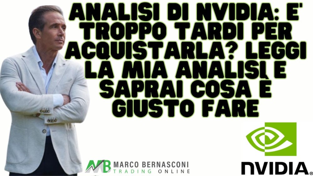Analisi di Nvidia E' troppo tardi per acquistarla Leggi la mia analisi e saprai cosa è giusto fare