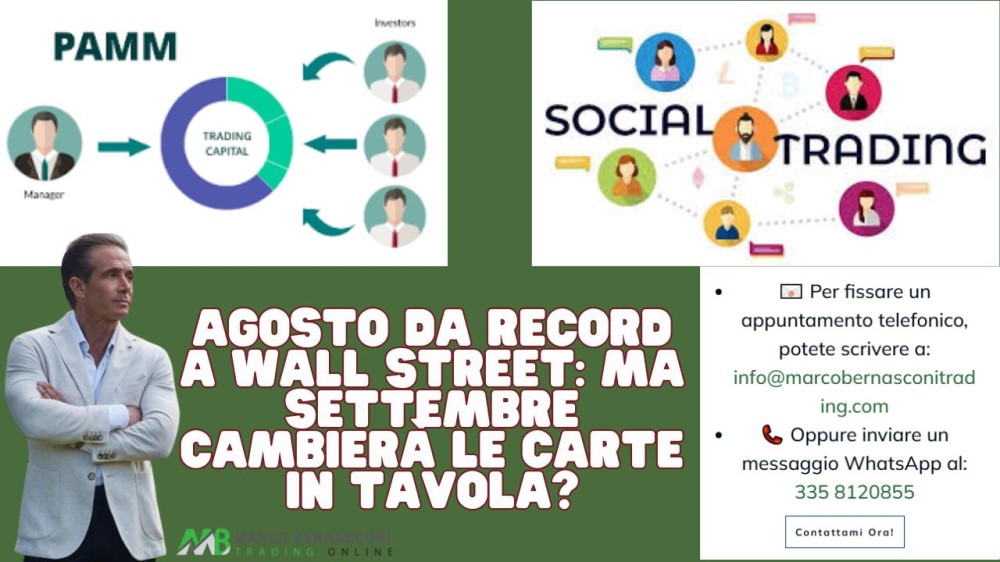 Agosto da record a Wall Street ma settembre cambierà le carte in tavola