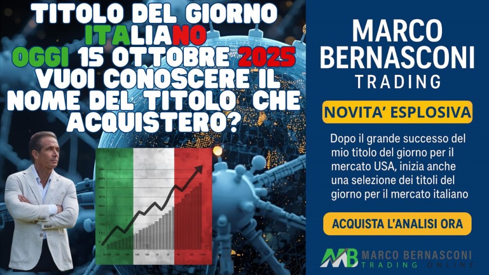 Titolo del Giorno Italiano   Oggi 15 Ottobre 2025  Vuoi conoscere il nome del titolo  che acquisterò