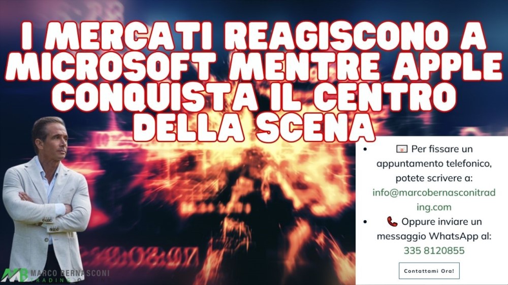 I mercati reagiscono a Microsoft mentre Apple conquista il centro della scena