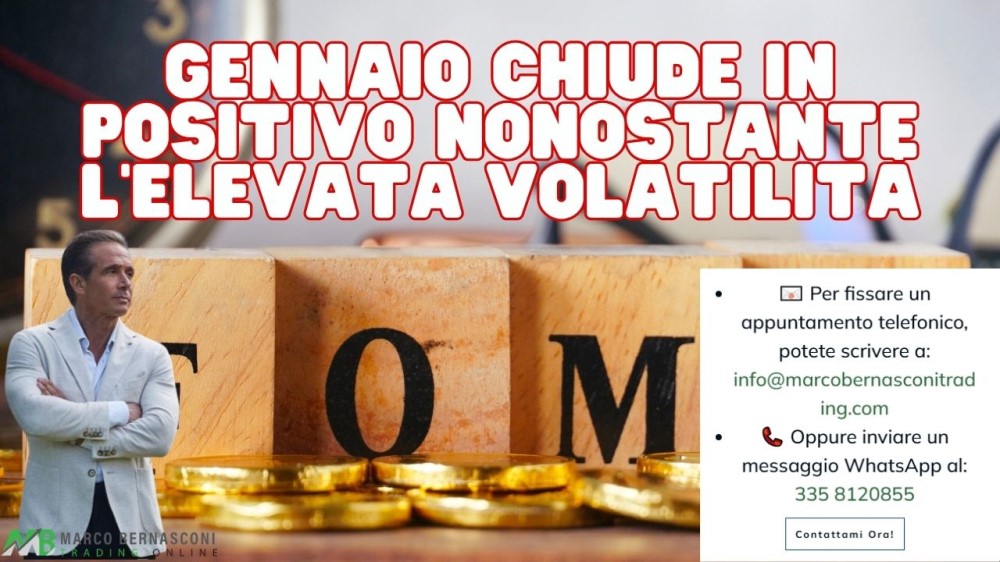 Gennaio chiude in positivo nonostante l’elevata volatilità