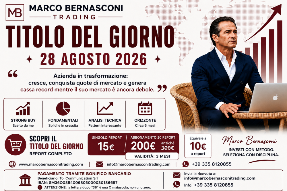 TITOLO DEL GIORNO 28 AGOSTO: Un titolo che ha cassa record mentre il suo mercato è ancora debole