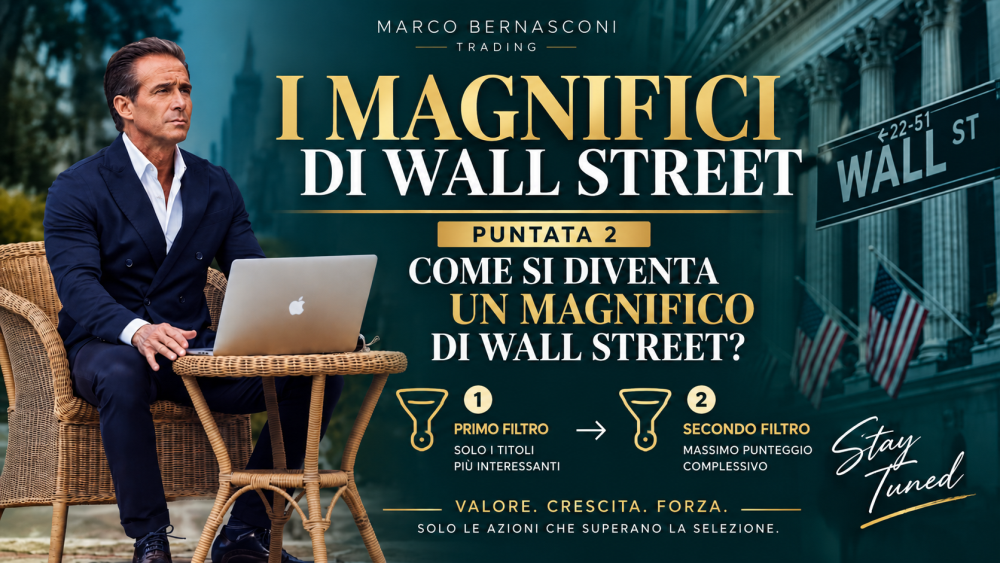 COME SI DIVENTA UN MAGNIFICO DI WALL STREET? - La selezione comincia prima di Valore, Crescita e Forza